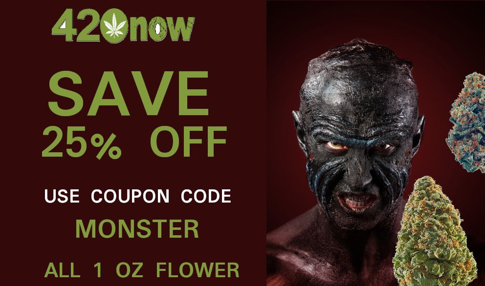 monste with weed and text save 25% off on one ounce purchases of weed flowe